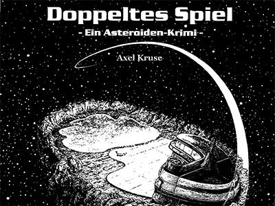 Doppeltes Spiel - Ein Asteroiden Krimi Coverbild